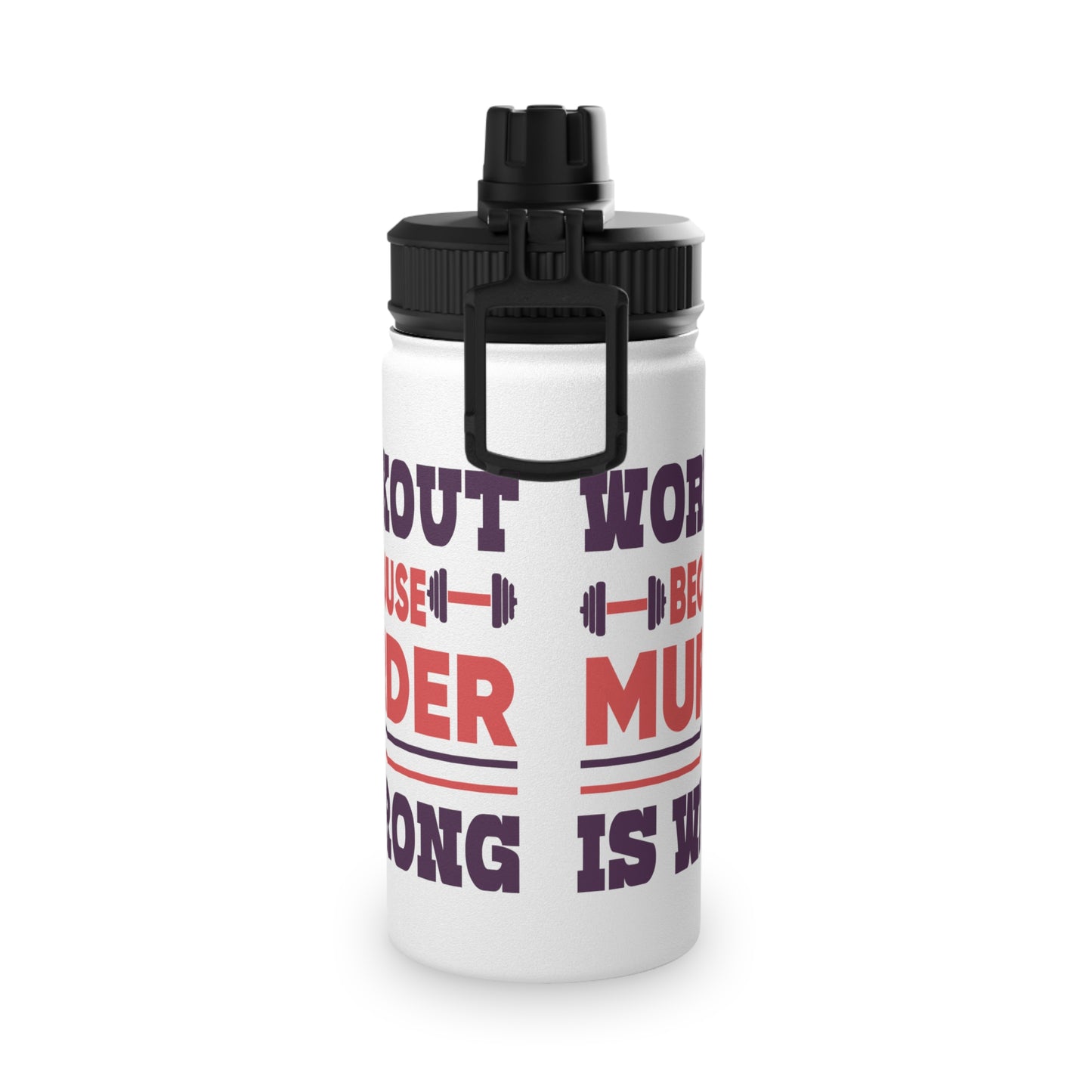 Murder is Wrong Stainless Steel Sports Water Bottle - 3 sizes