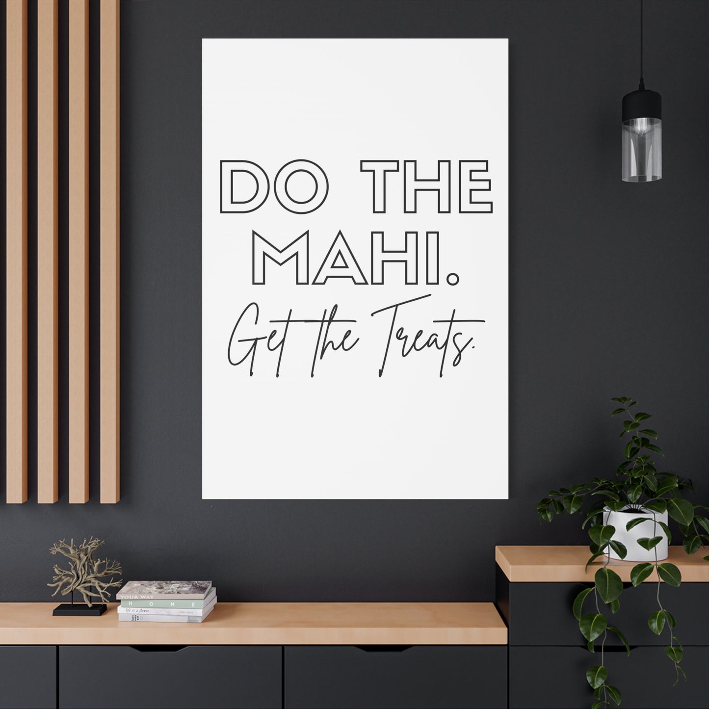 Do The Mahi. Get The Treats Classic Canvas - White