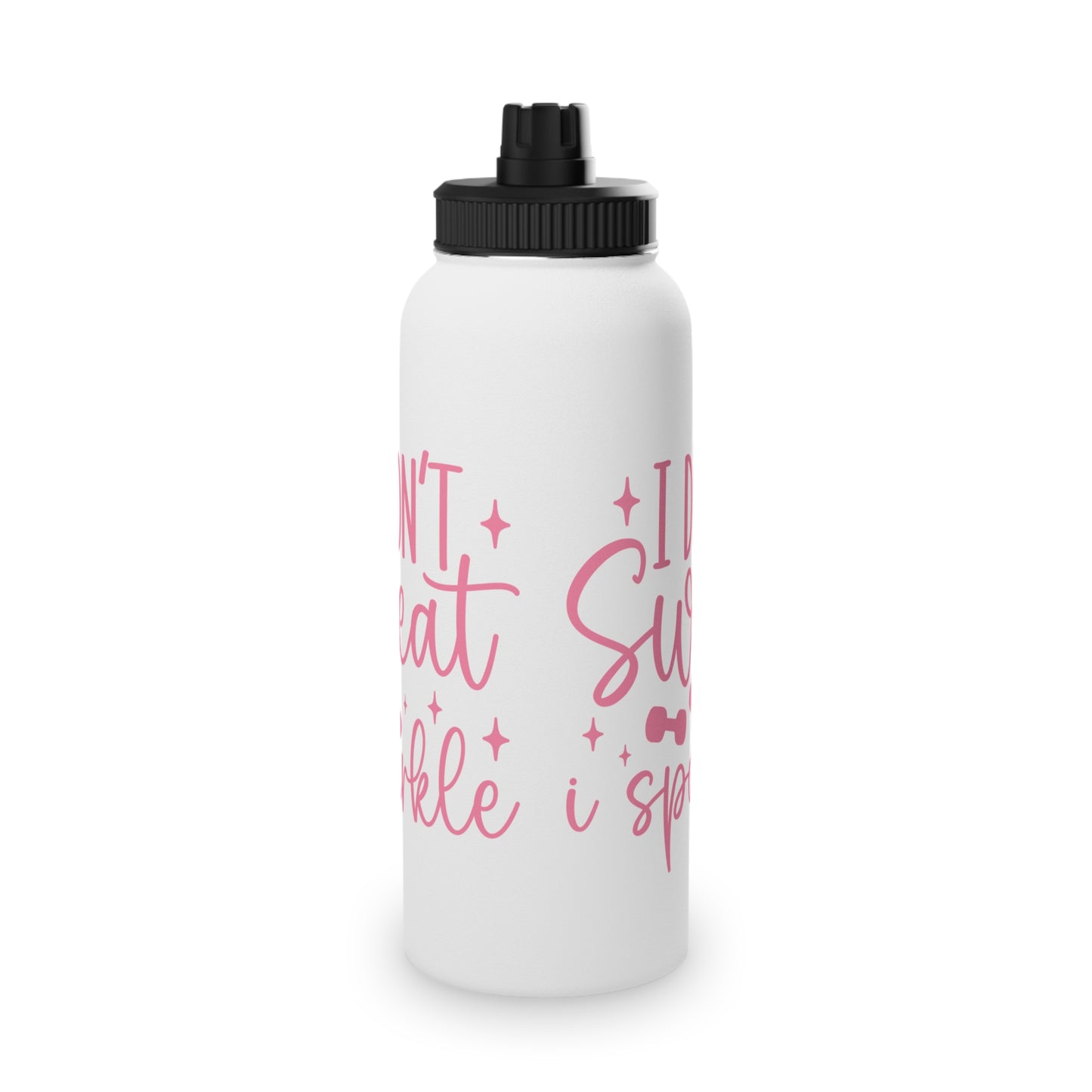 I Don't Sweat I Sparkle Stainless Steel Sports Water Bottle - 3 sizes