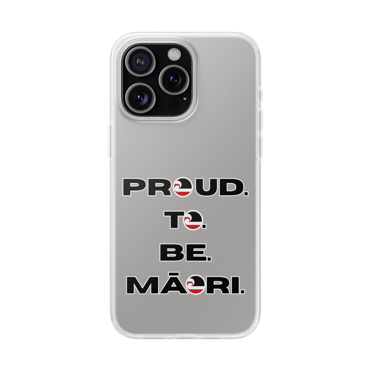 Proud. To. Be. Māori. Flexi Cases - iPhone/Samsung Galaxy