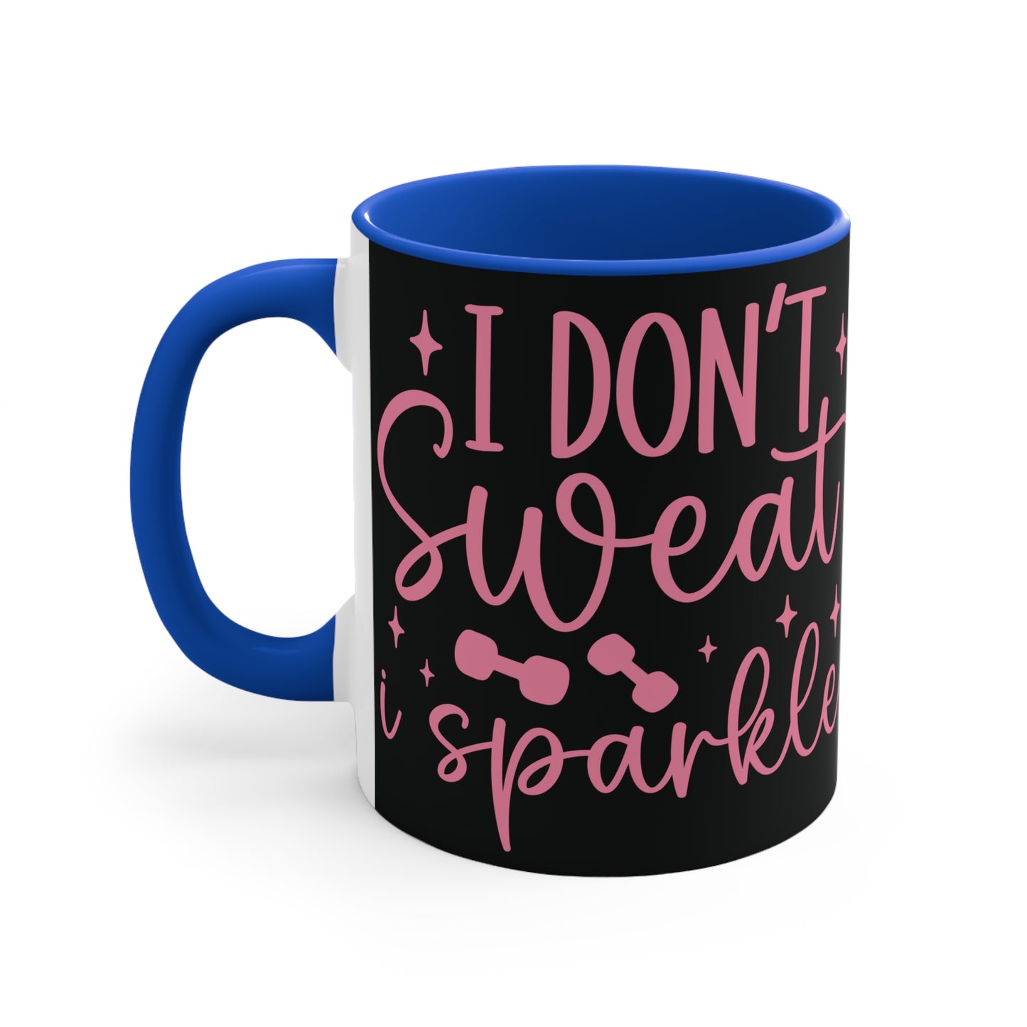 I Don't Sweat I Sparkle Workout Colorful Accent Mug 11oz - For Gym Fitness Enthusiasts