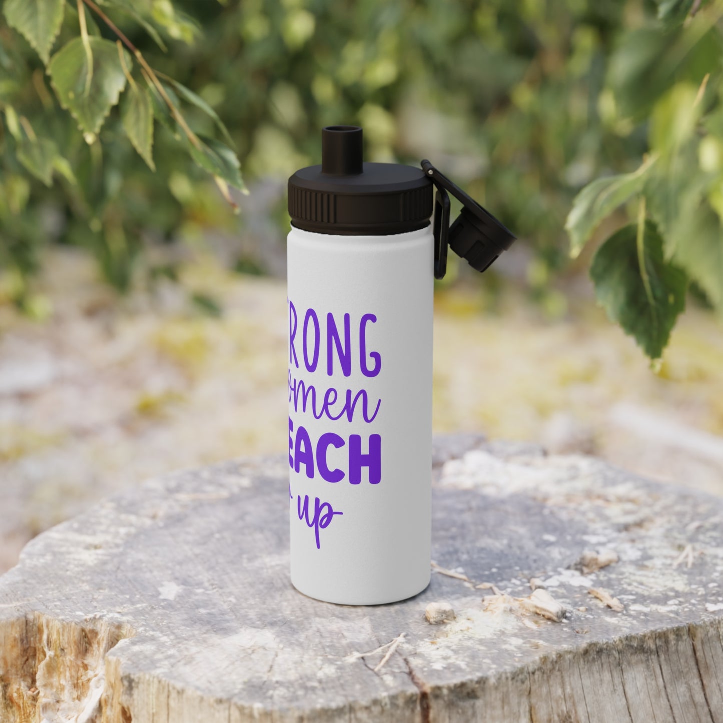 Strong Women Lift Each Other Up Stainless Steel Sports Water Bottle - 3 sizes