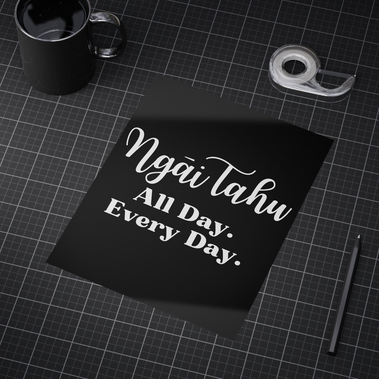 Ngāi Tahu All Day. Every Day. Unframed Prints - black