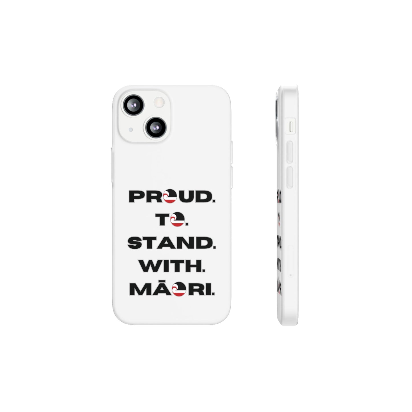 Proud. To. Stand. With. Māori. Flexi Cases - iPhone/Samsung Galaxy