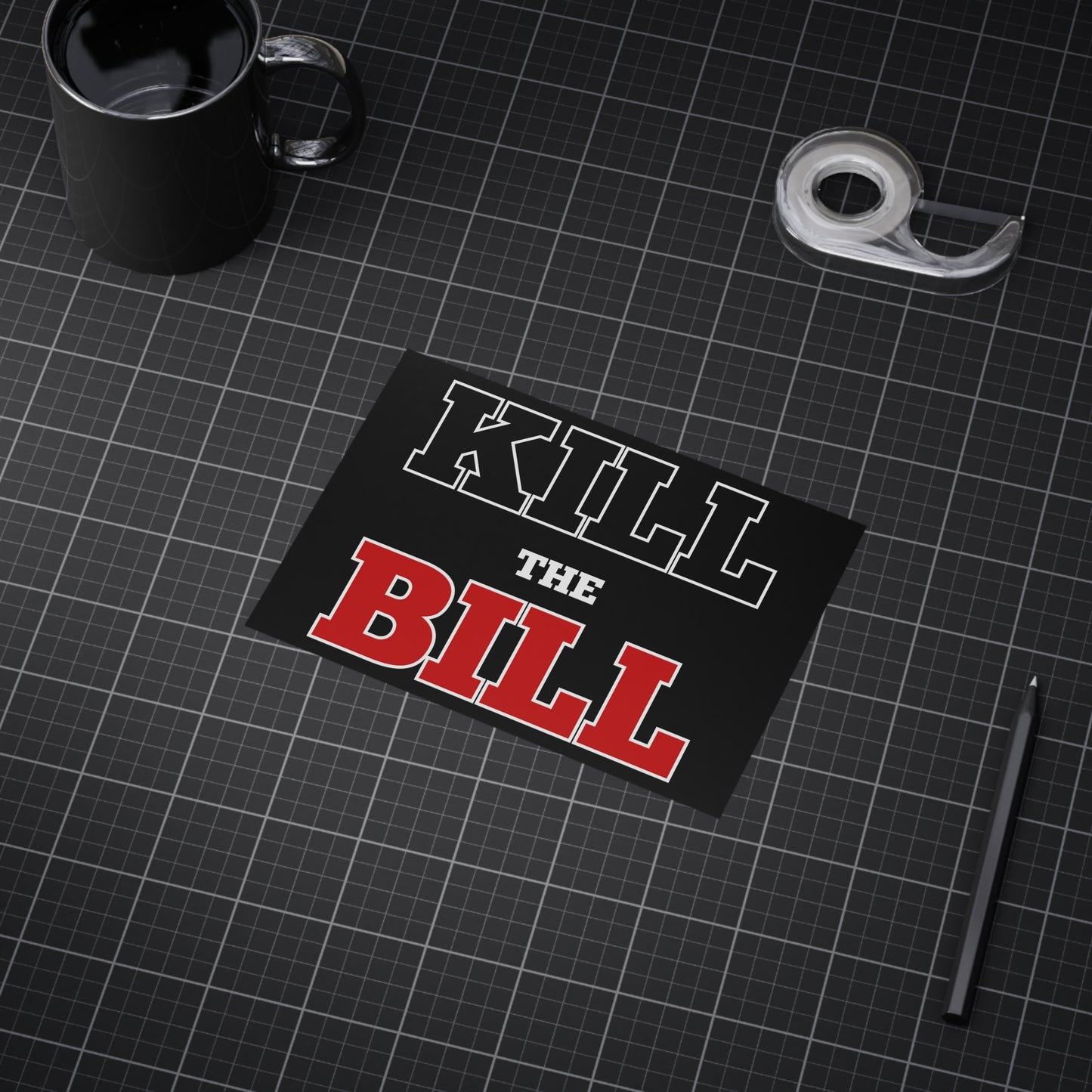 Kill The Bill Unframed Prints - black