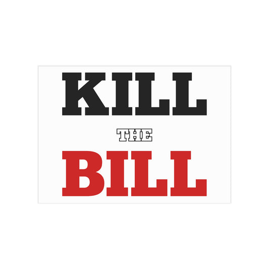 Kill The Bill Unframed Prints - white