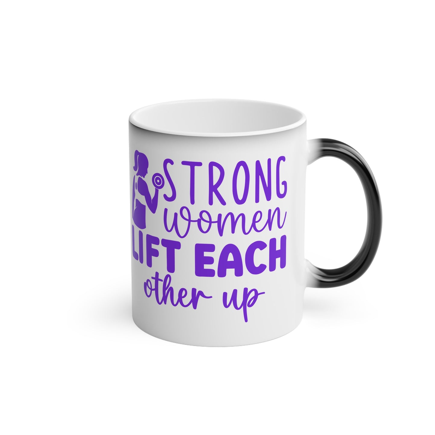 Strong Women... Magic Mug - Color Changing Mug for Fitness Enthusiasts