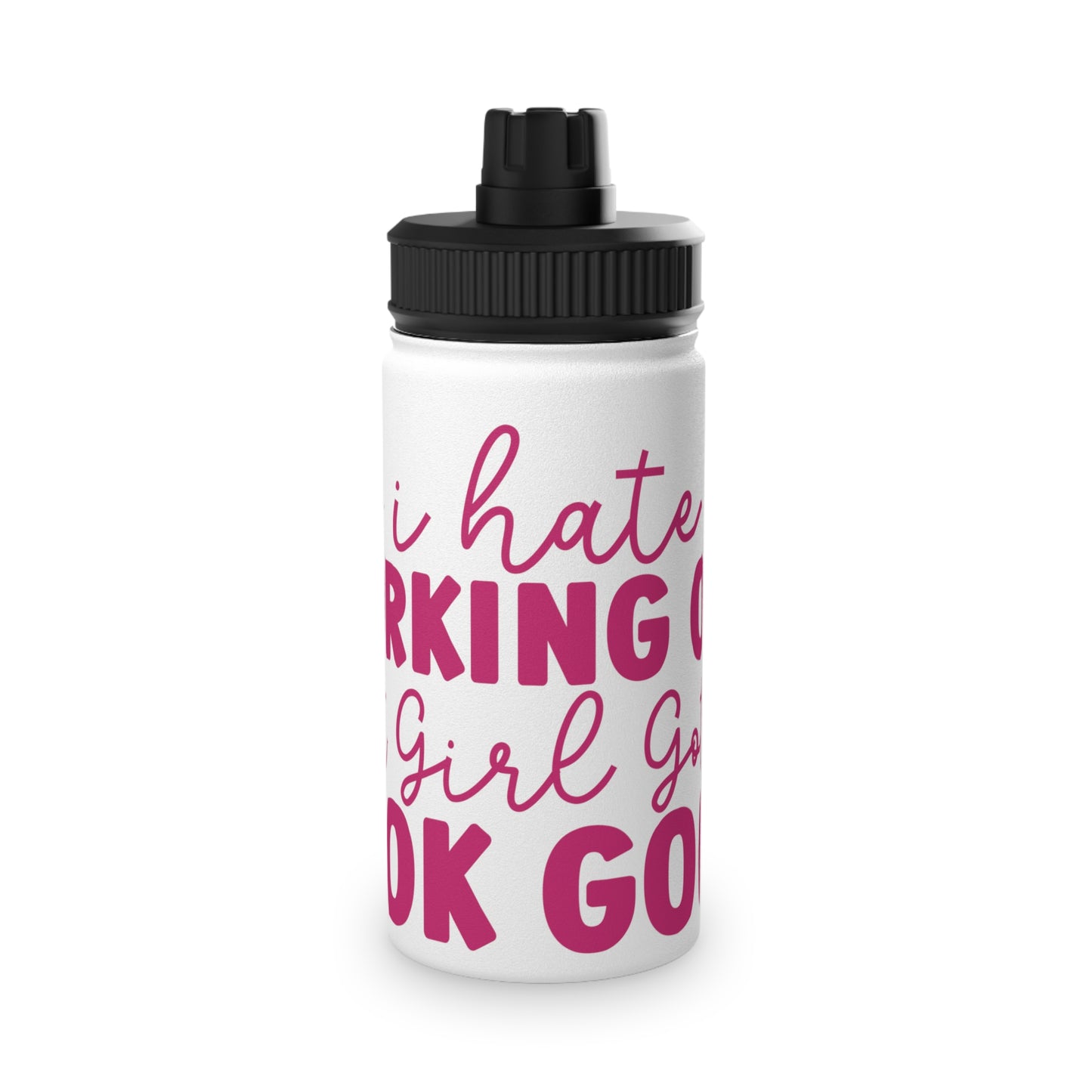 I Hate Working Out... Stainless Steel Sports Water Bottle - 3 sizes