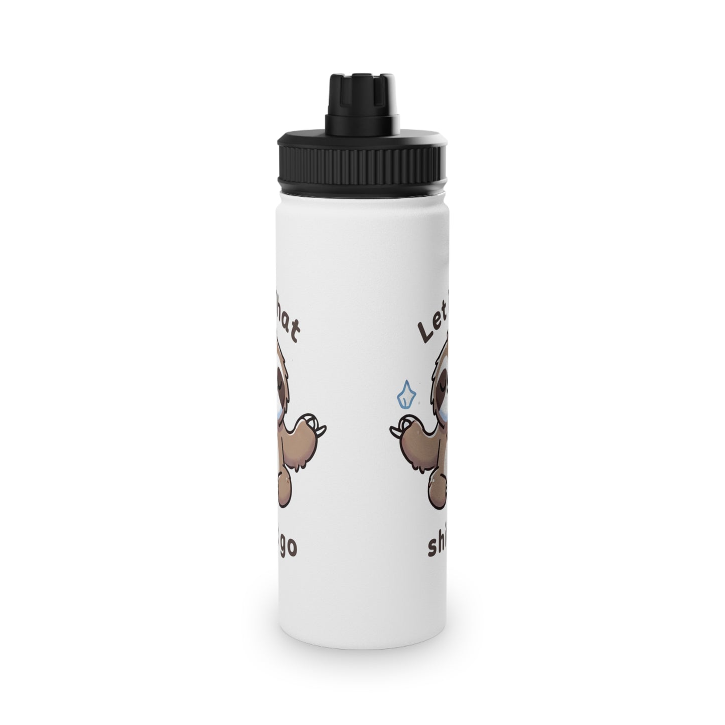 Let That Shit Go Stainless Steel Water Bottle - # Sizes