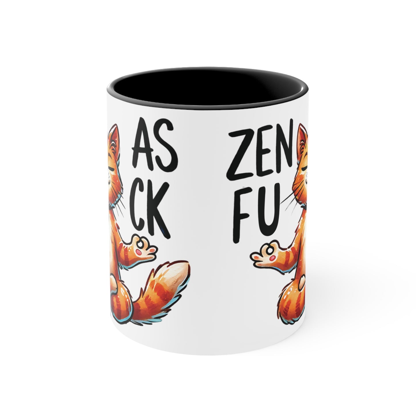 Zen As F*#K Color Accent Mug 11oz - Zen Meditation Gift