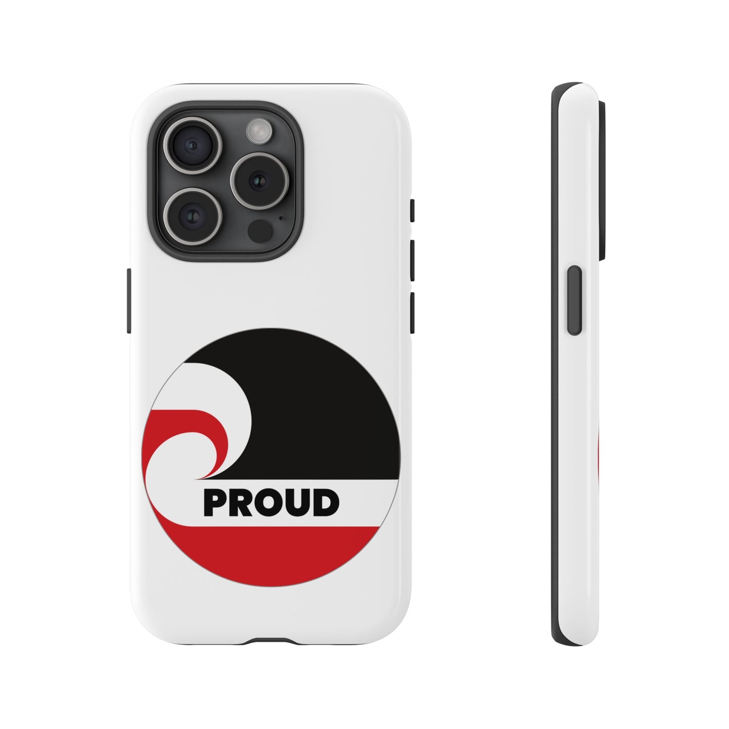 PROUD Tough Cases iPhone/Google Pixel/Samsung Galaxy