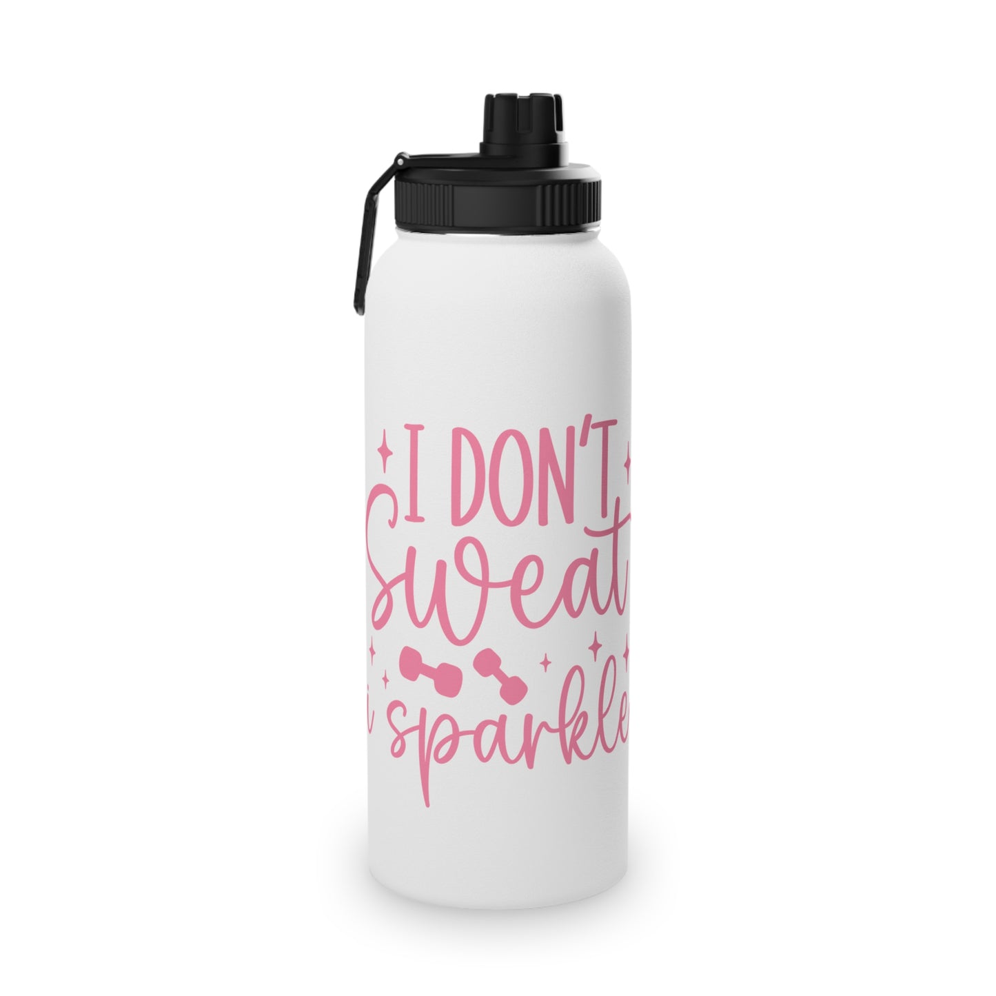 I Don't Sweat I Sparkle Stainless Steel Sports Water Bottle - 3 sizes