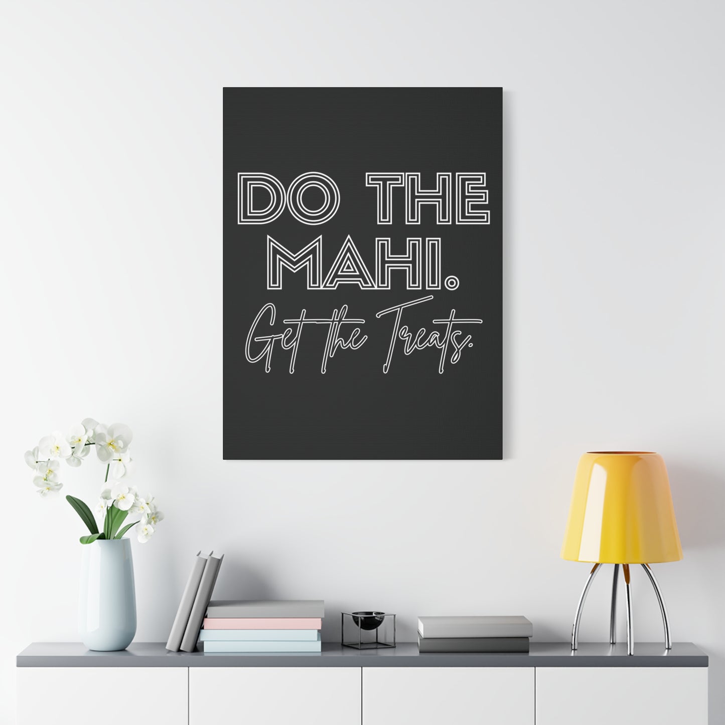 Do The Mahi. Get The Treats Classic Canvas - Black