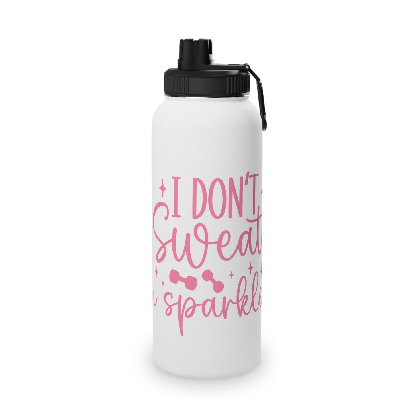 I Don't Sweat I Sparkle Stainless Steel Sports Water Bottle - 3 sizes