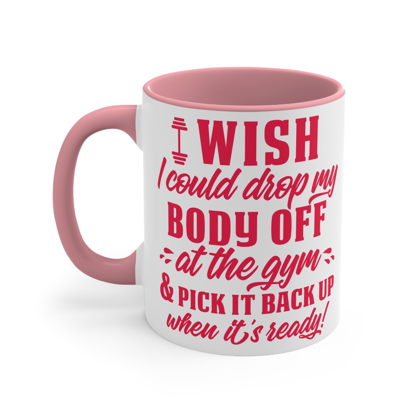 I Wish... Workout Colorful Accent Mug 11oz - For Gym Fitness Enthusiasts