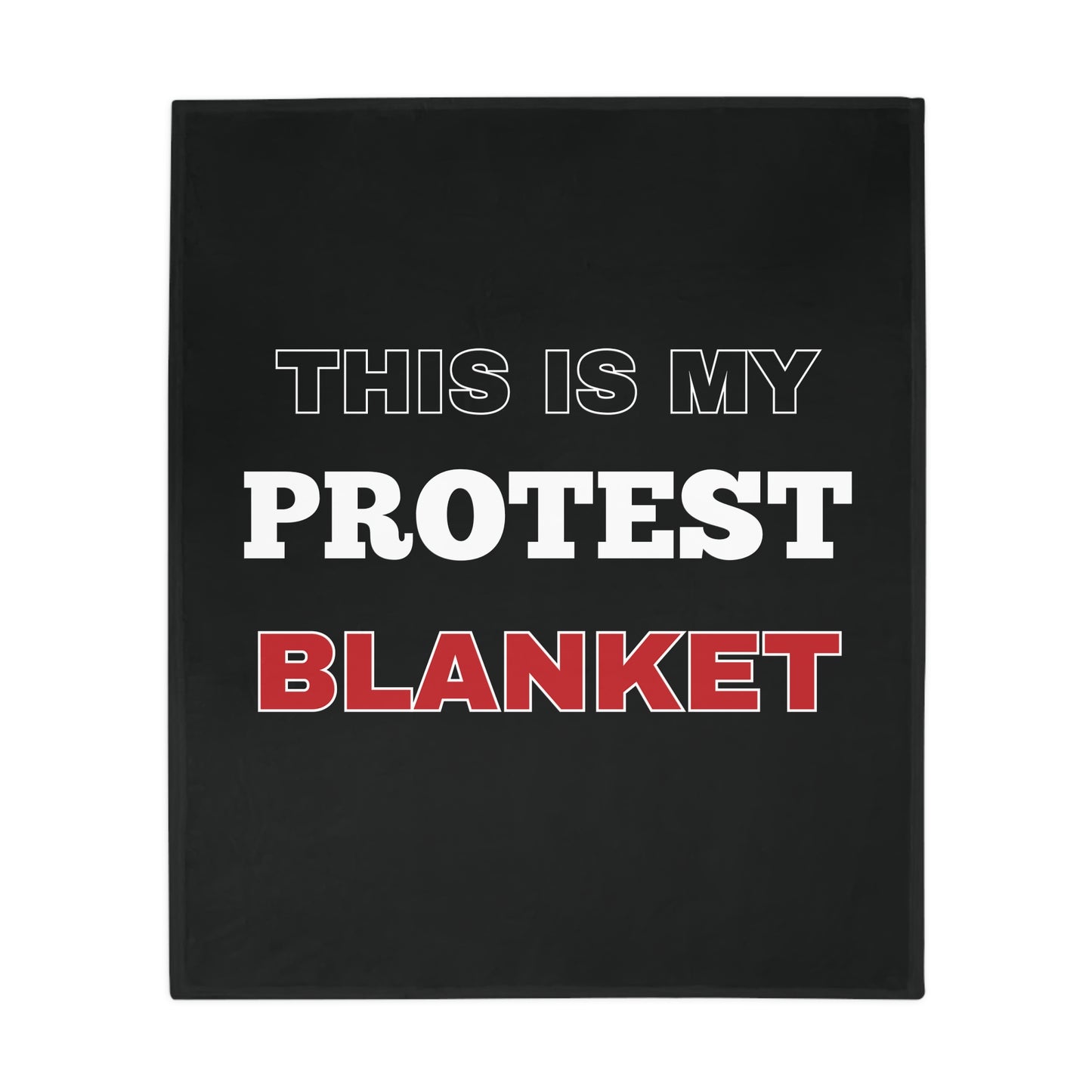 This is my Protest Blanket Plush Fleece Blanket