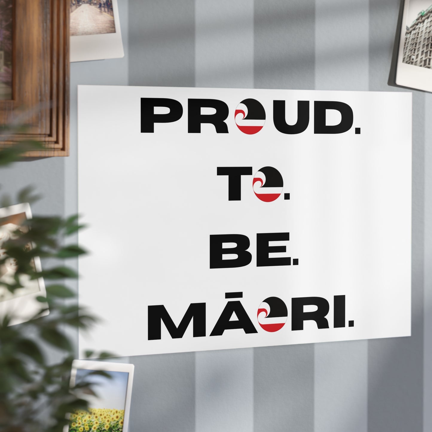 Proud. To. Be. Māori. Unframed Prints - white