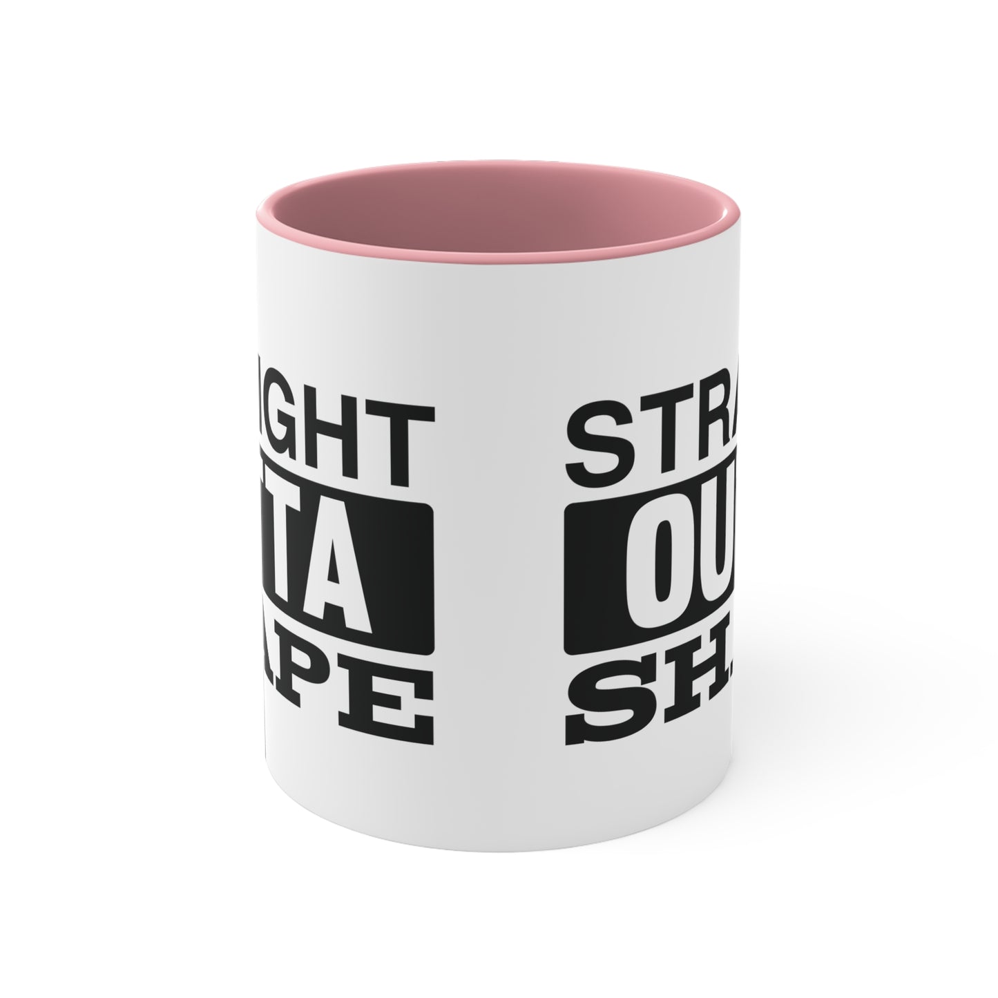 Straight Outta Shape Workout Colorful Accent Mug 11oz - For Gym Fitness Enthusiasts