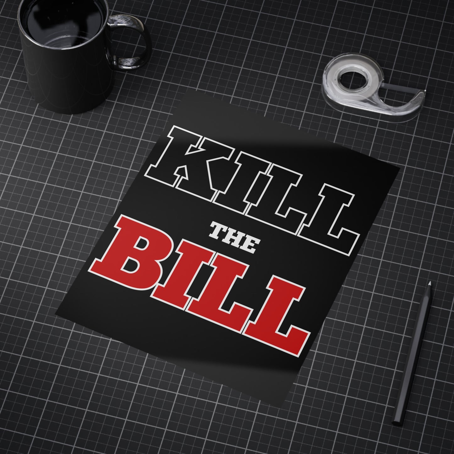 Kill The Bill Unframed Prints - black