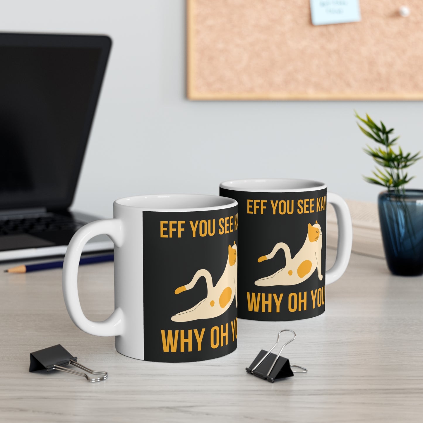 Eff You See Kay Why Oh You Ceramic Coffee Cups, 11oz