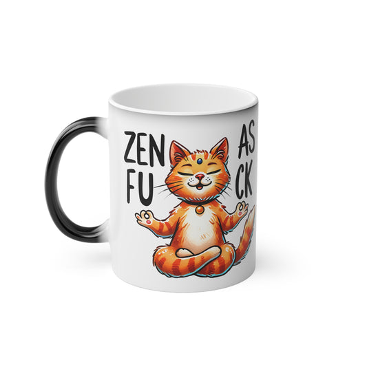 Zen As F*#K Magic Mug - Color Changing Heat Sensitive Cup for Relaxation and Meditation