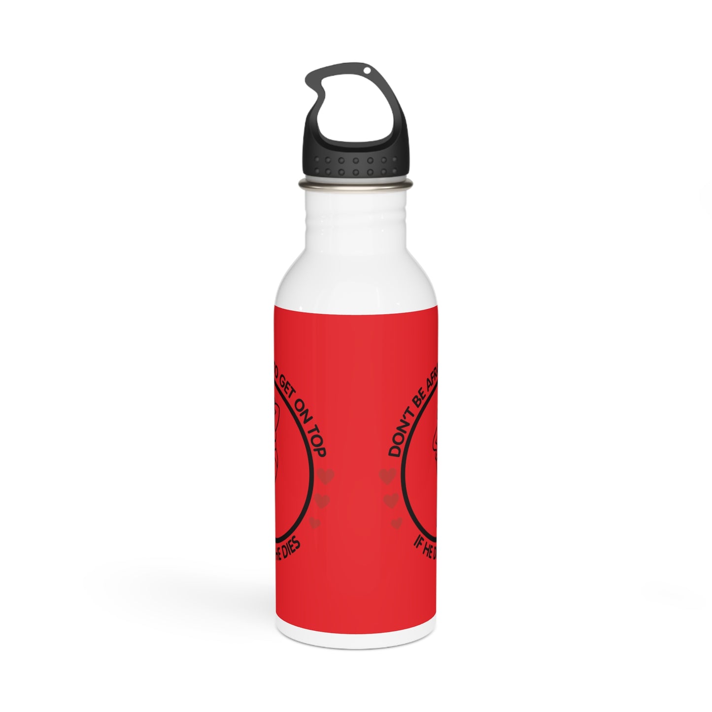 Don't Be Afraid To Get On Top... Stylish Stainless Steel Water Bottle - Eco-Friendly, Durable, Perfect for On-the-Go - Red