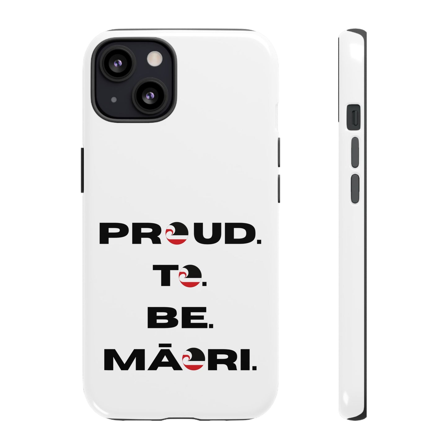 Proud. To. Be. Māori. Tough Cases iPhone/Google Pixel/Samsung Galaxy