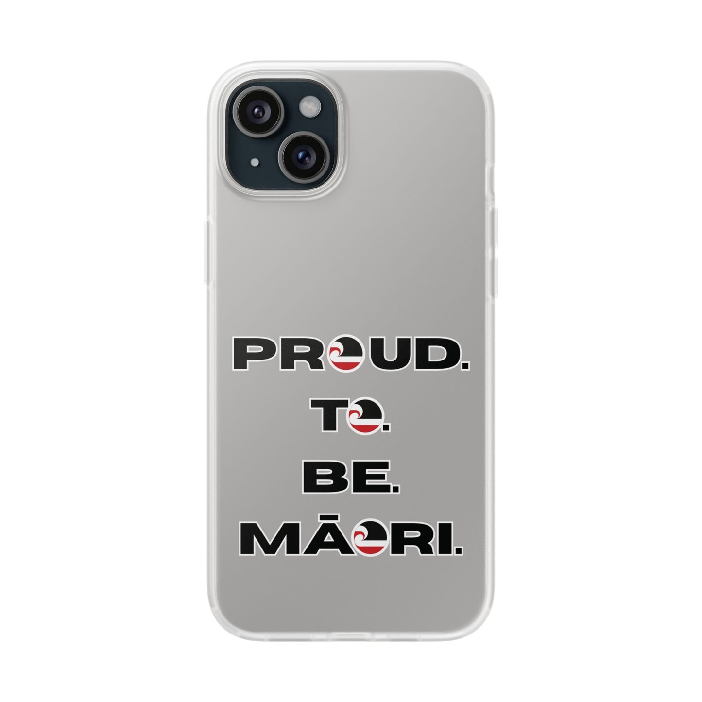 Proud. To. Be. Māori. Flexi Cases - iPhone/Samsung Galaxy