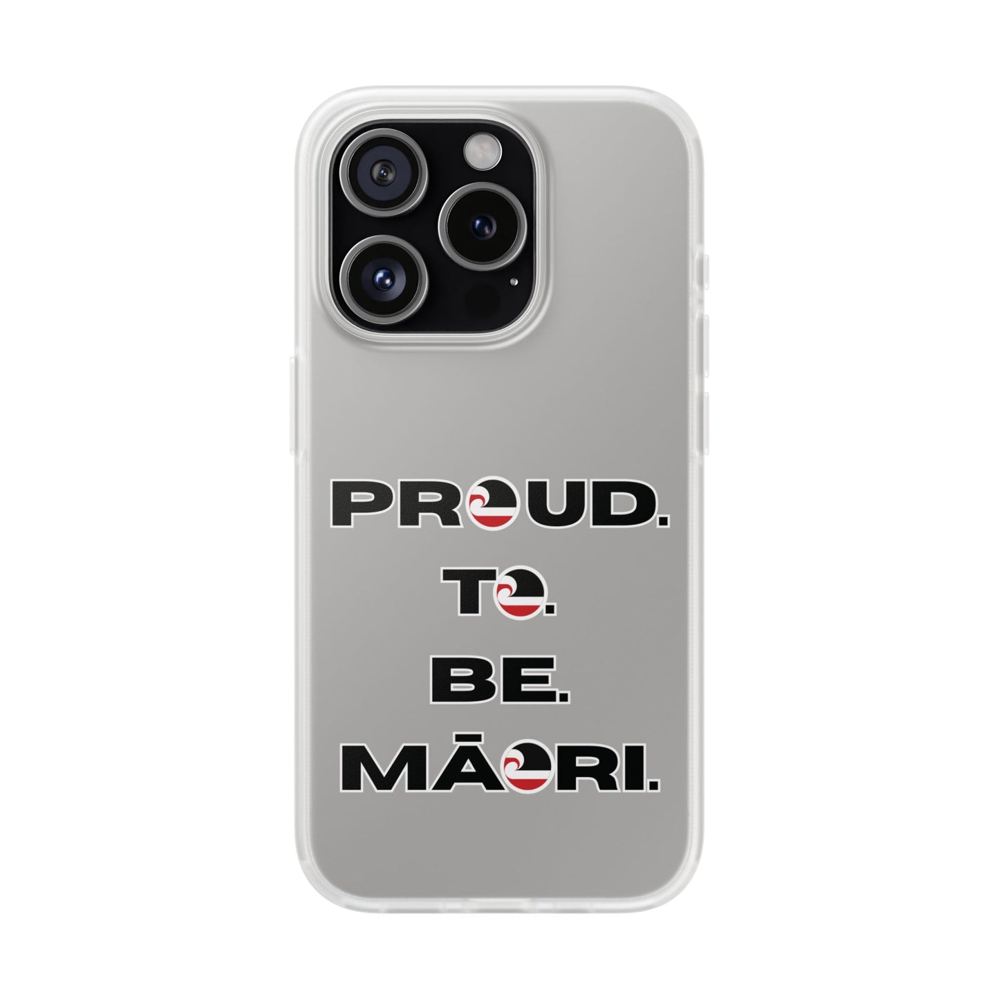 Proud. To. Be. Māori. Flexi Cases - iPhone/Samsung Galaxy