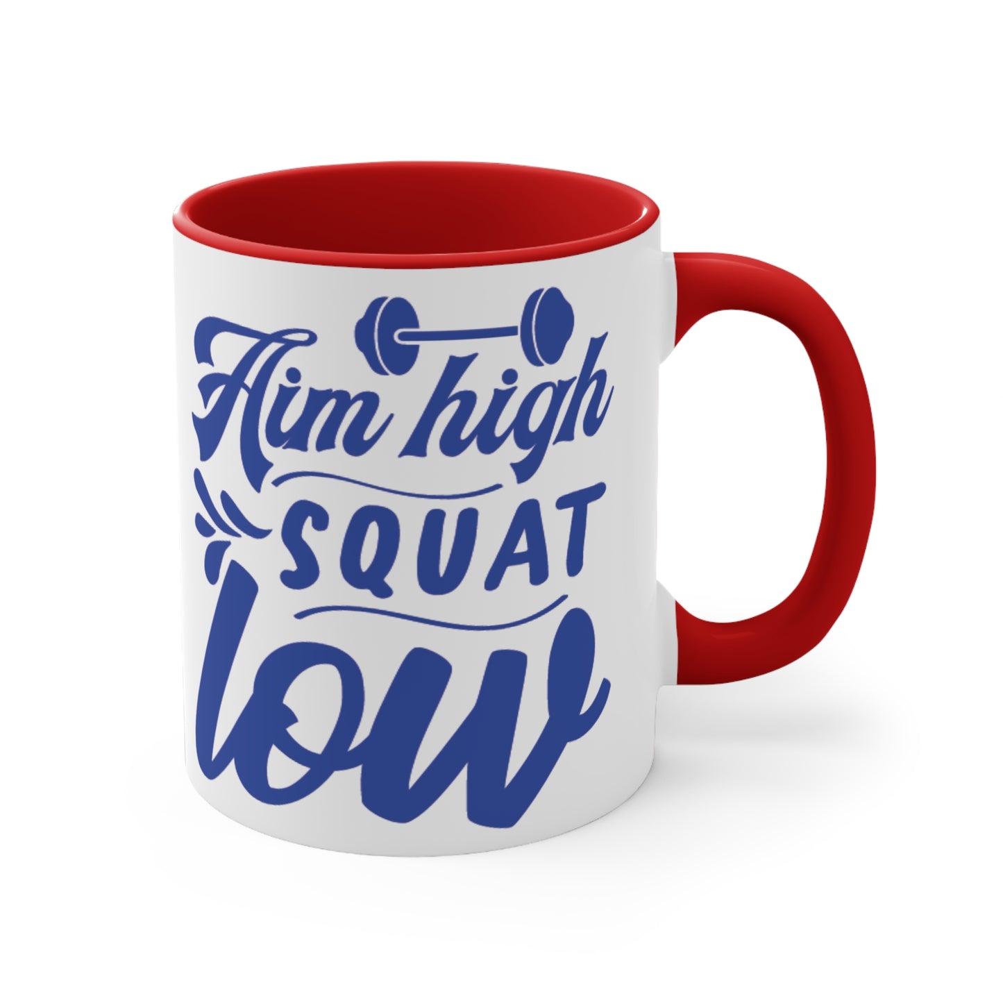 Aim High Squat Low Workout Colorful Accent Mug 11oz - For Gym Fitness Enthusiasts