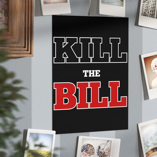 Kill The Bill Unframed Prints - black