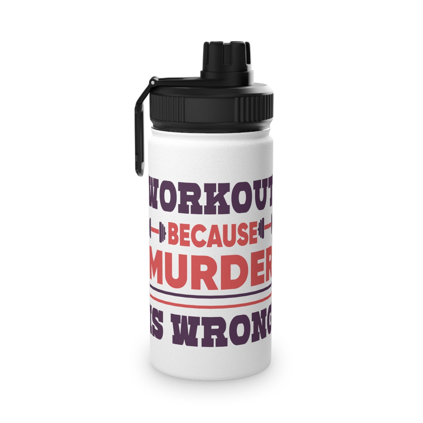 Murder is Wrong Stainless Steel Sports Water Bottle - 3 sizes