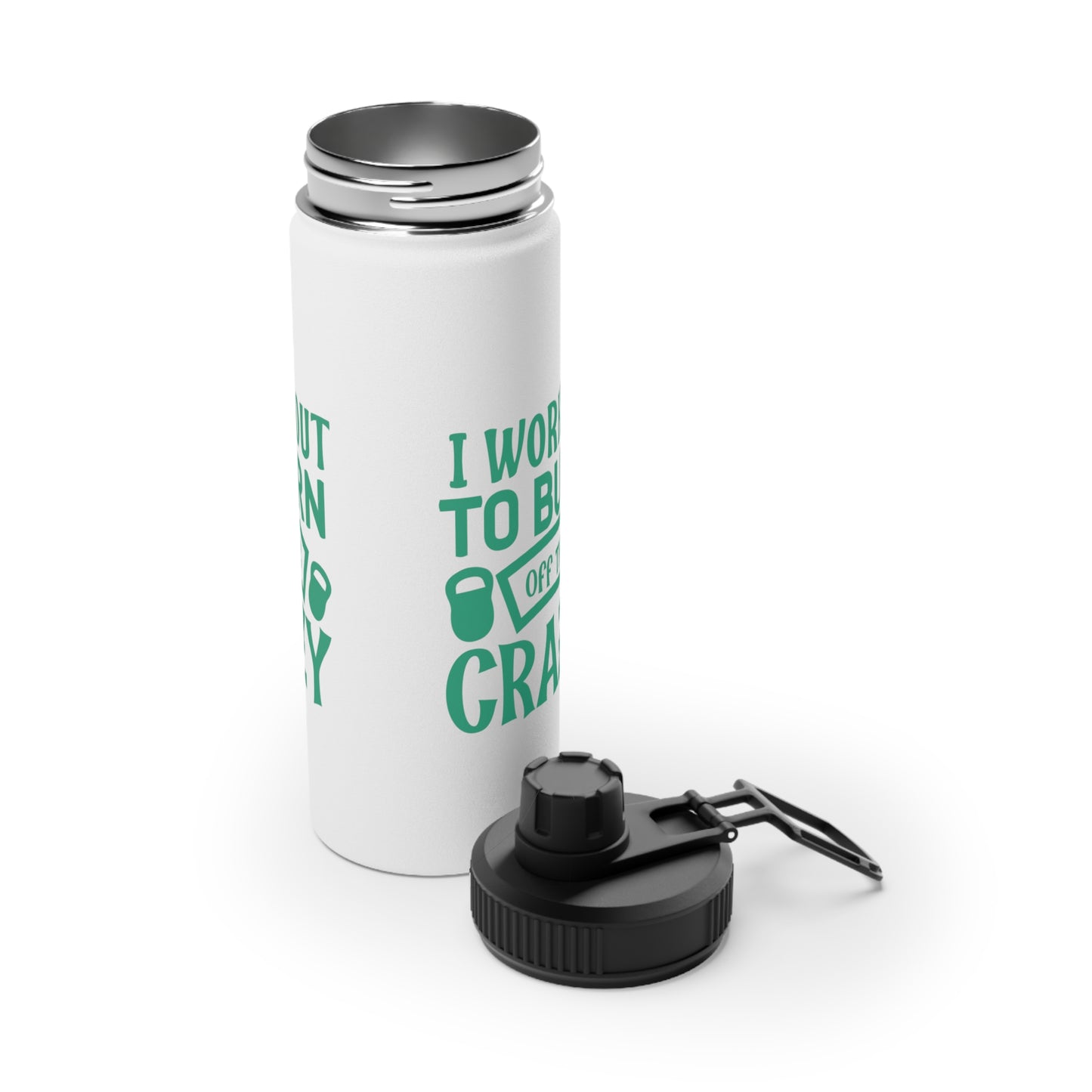 Burn Off The Crazy Stainless Steel Sports Water Bottle - 3 sizes