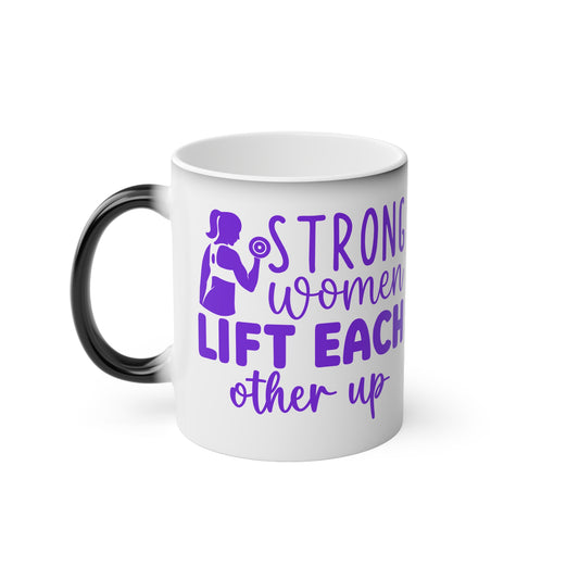 Strong Women... Magic Mug - Color Changing Mug for Fitness Enthusiasts