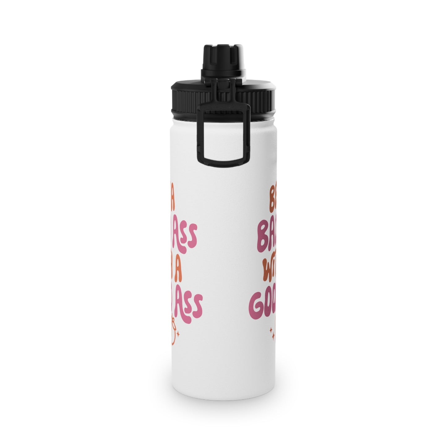 Be a Bad Ass... Stainless Steel Sports Water Bottle - 3 sizes