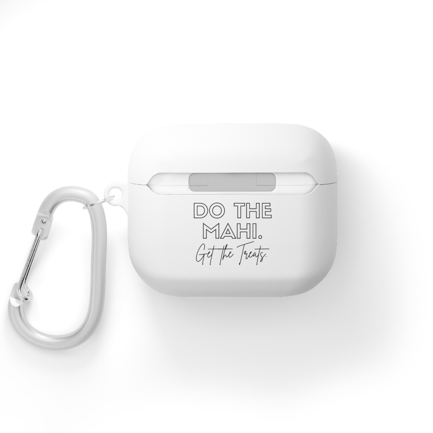 Do The Mahi. Get The Treats. AirPods/AirPods Pro Case Cover