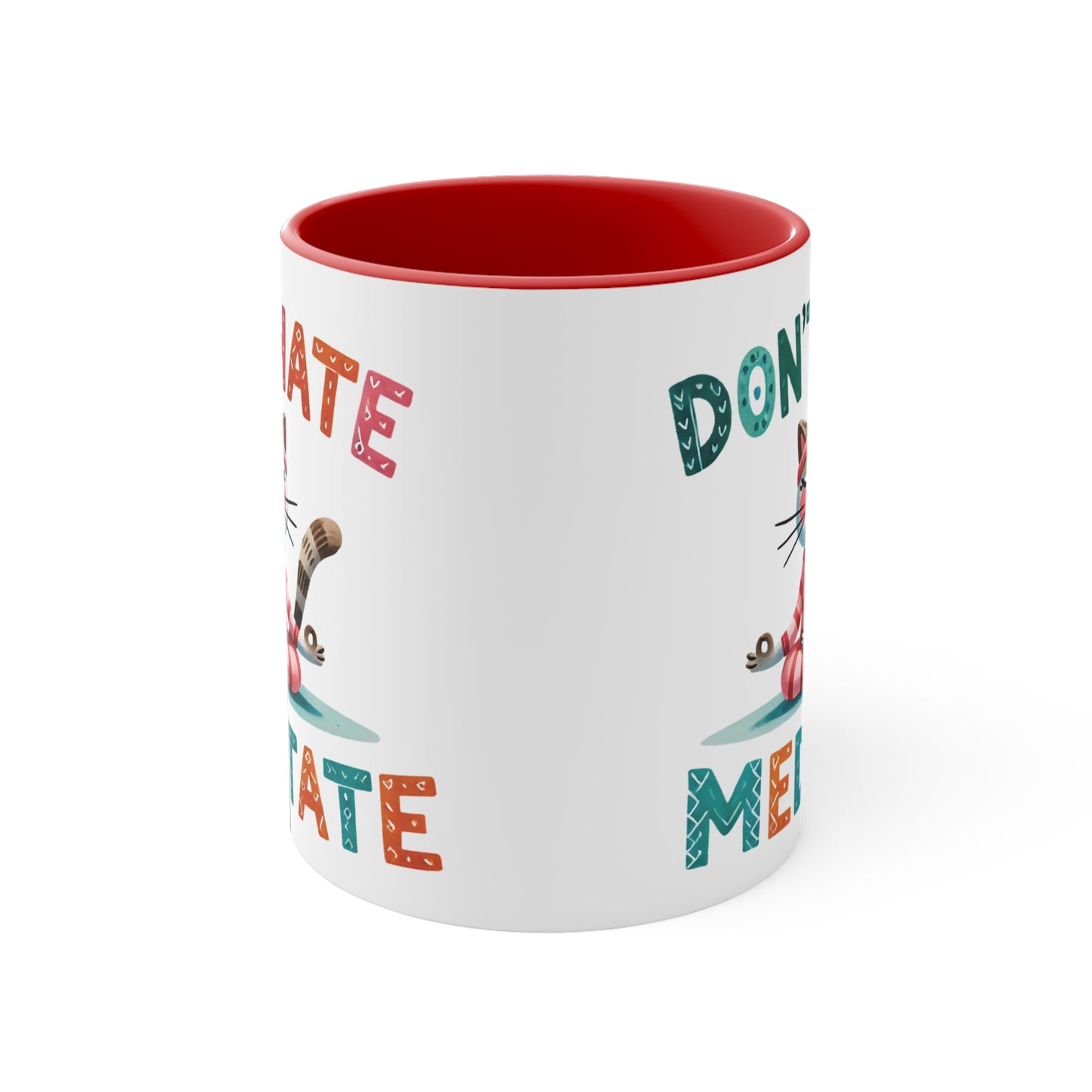 Don't Hate Meditate Color Accent Mug 11oz - Zen Meditation Gift