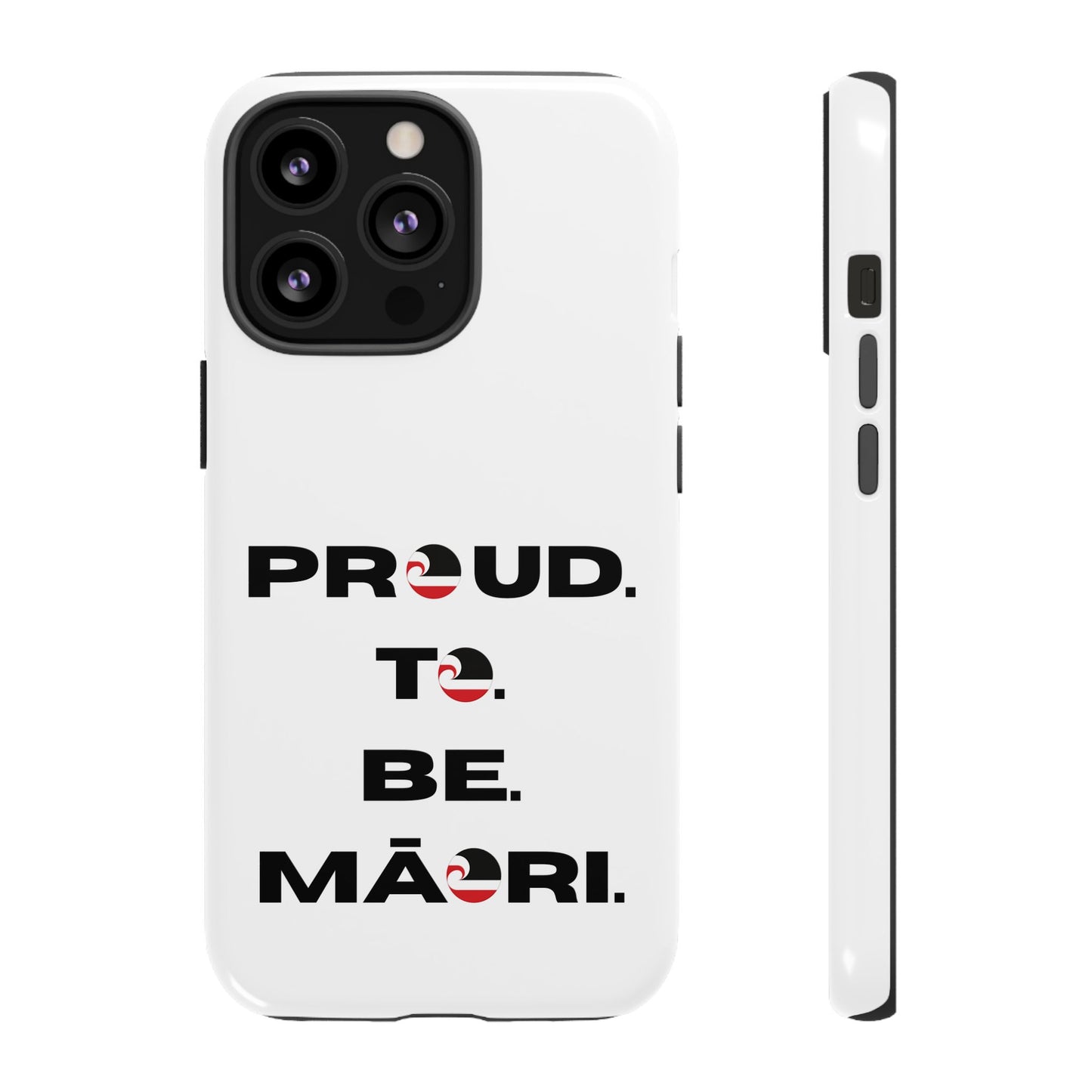 Proud. To. Be. Māori. Tough Cases iPhone/Google Pixel/Samsung Galaxy