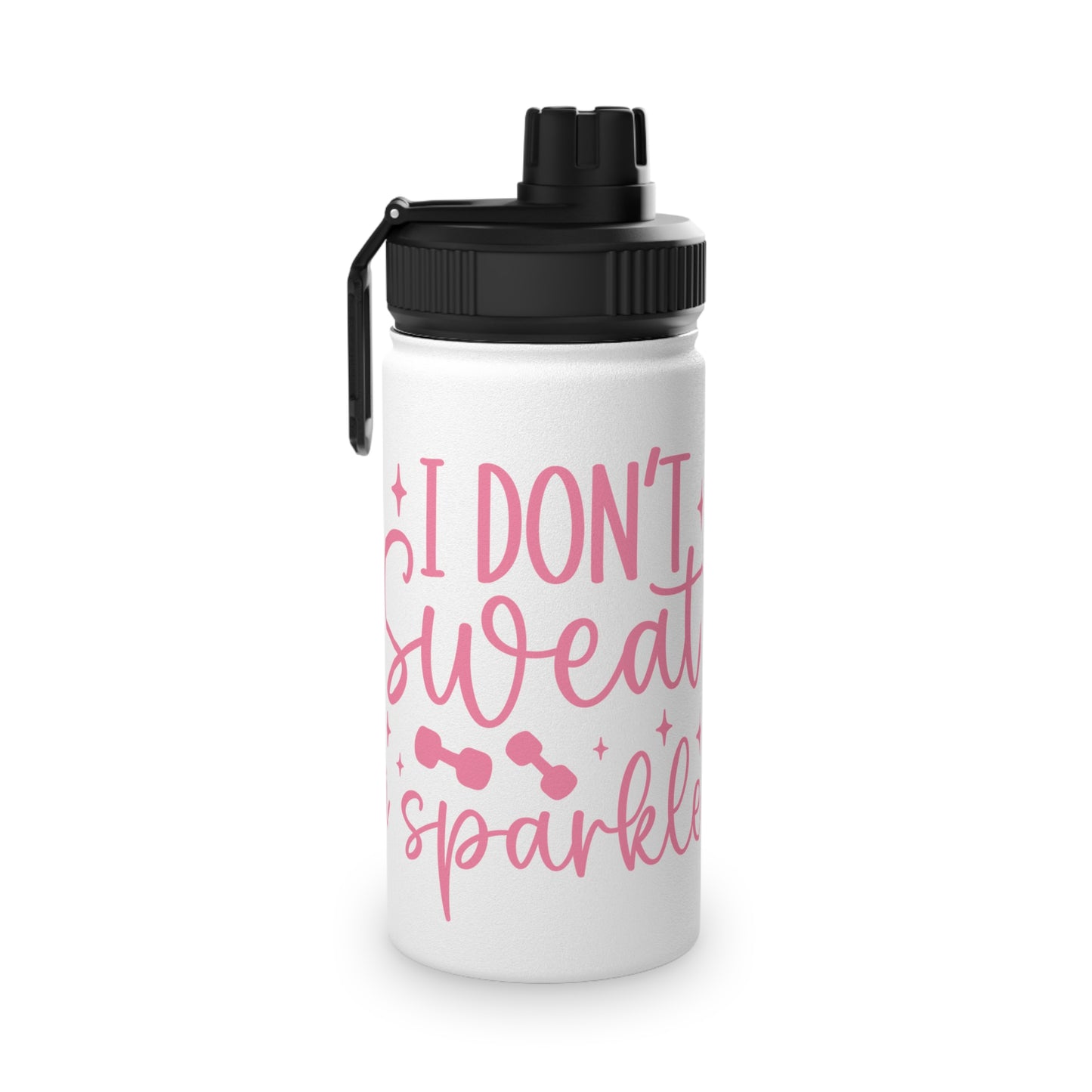 I Don't Sweat I Sparkle Stainless Steel Sports Water Bottle - 3 sizes