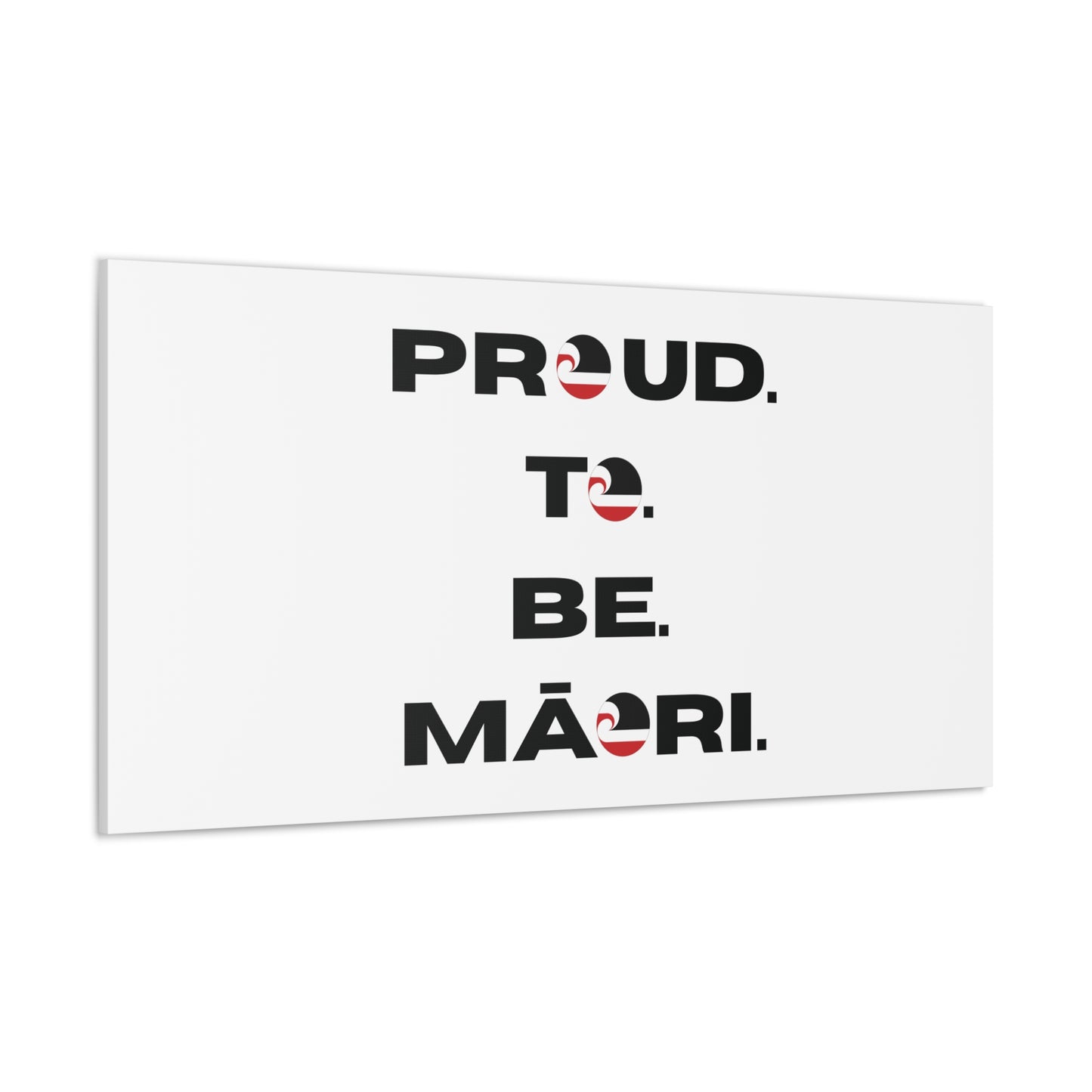 Proud. To. Be. Māori. Classic Canvas - White