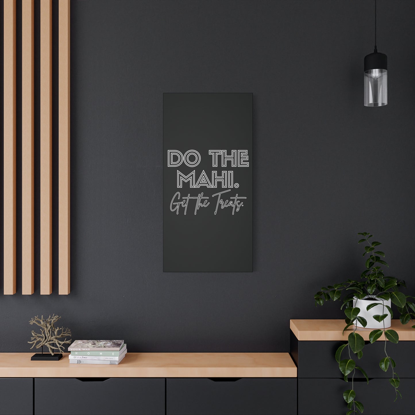 Do The Mahi. Get The Treats Classic Canvas - Black