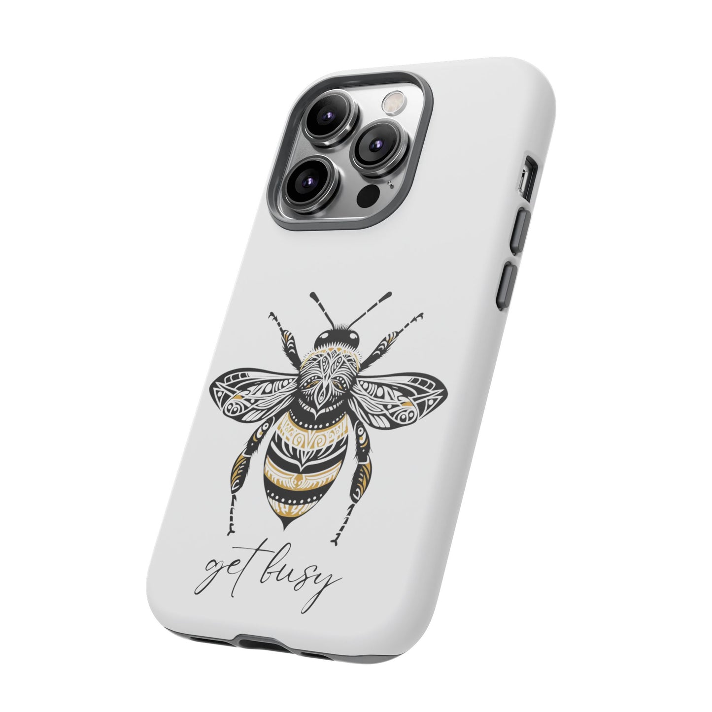 Get Busy Bee Tough Cases iPhone/Google Pixel/Samsung Galaxy