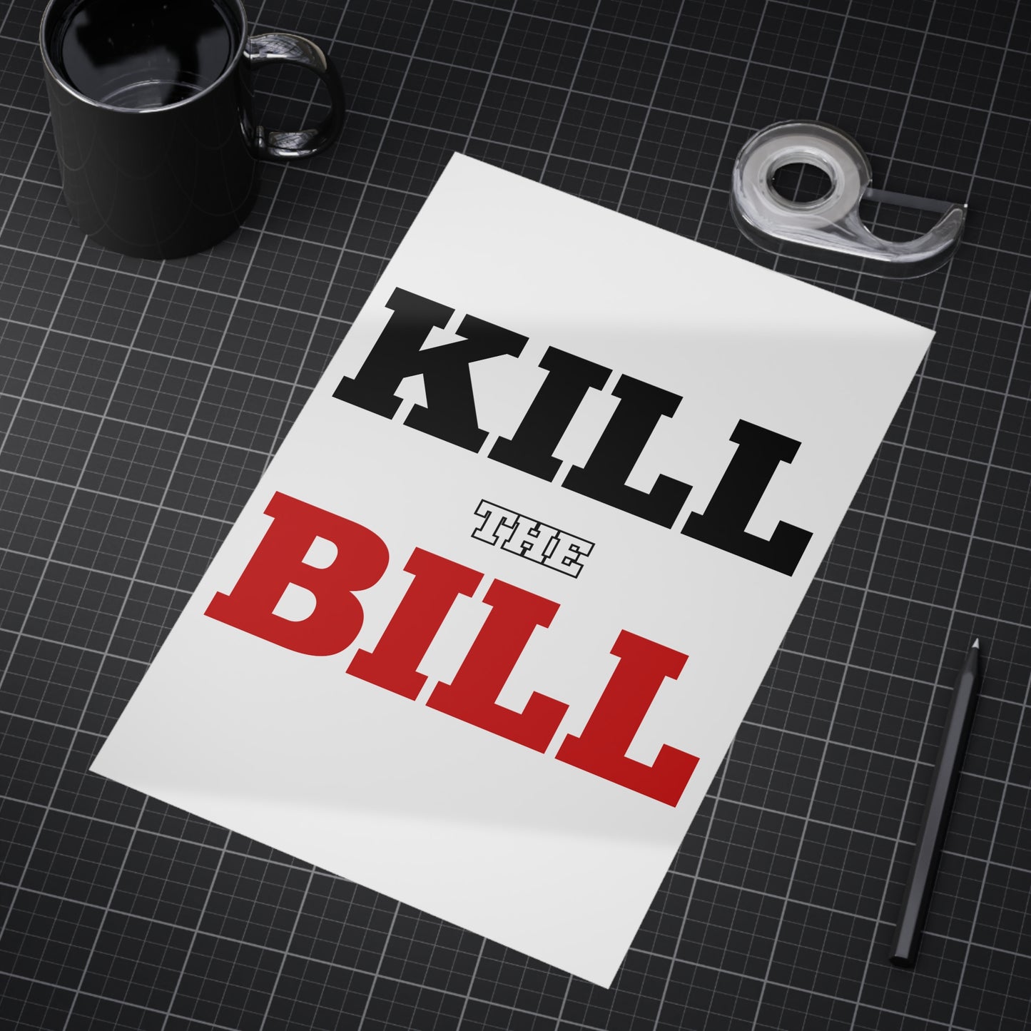 Kill The Bill Unframed Prints - white