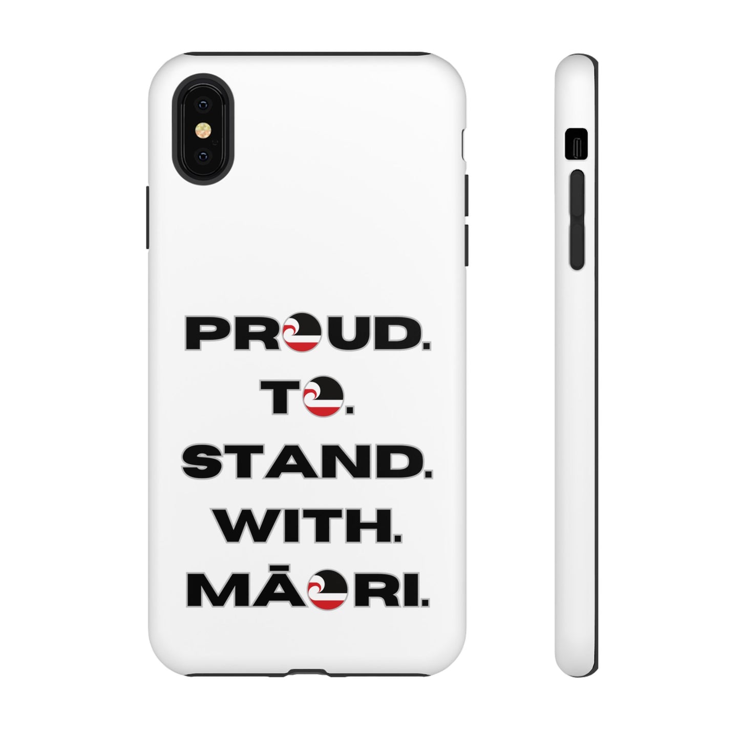 Proud. To. Stand. With. Māori. Tough Cases iPhone/Google Pixel/Samsung Galaxy