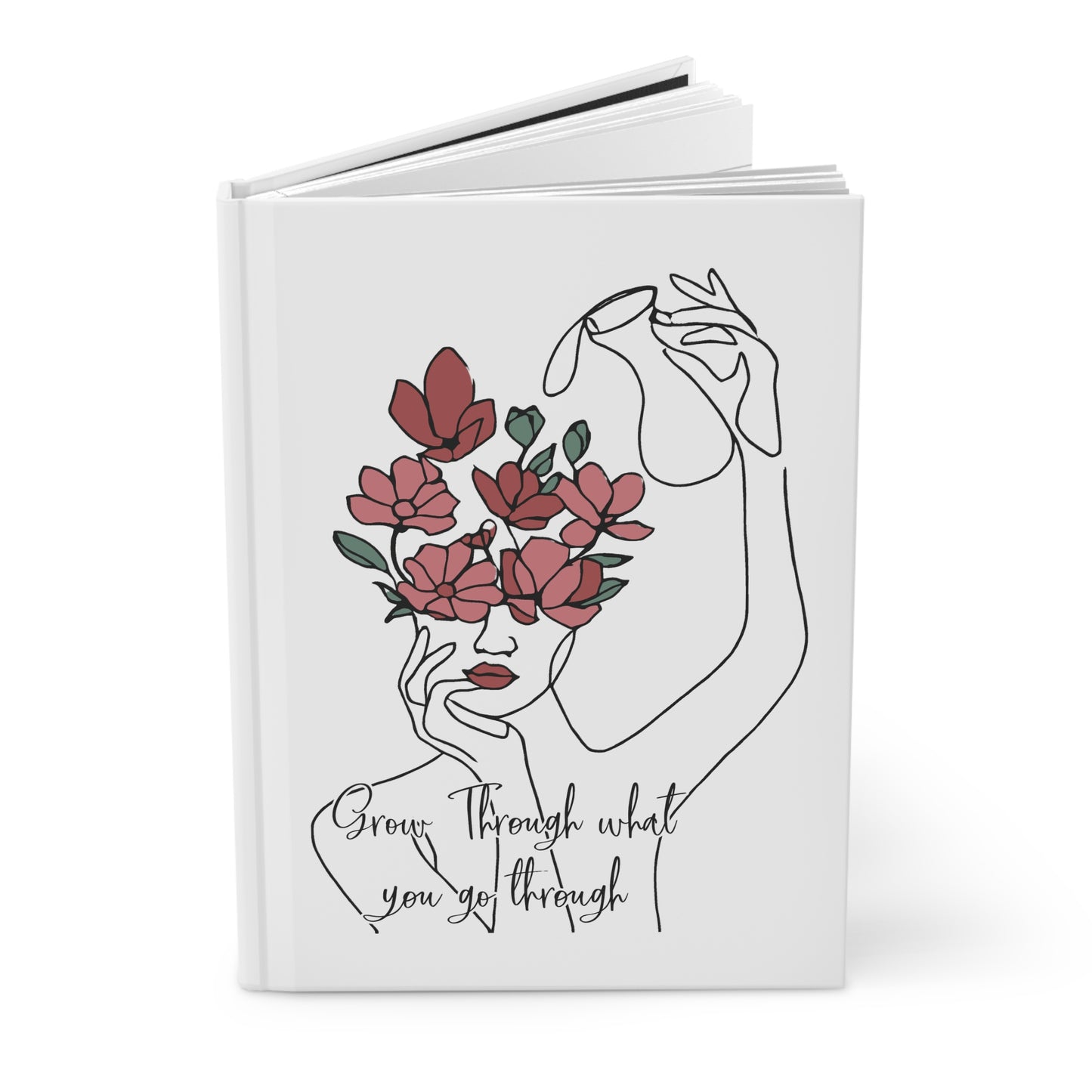 Grow Through What You Go Through Hardcover Journal Matte