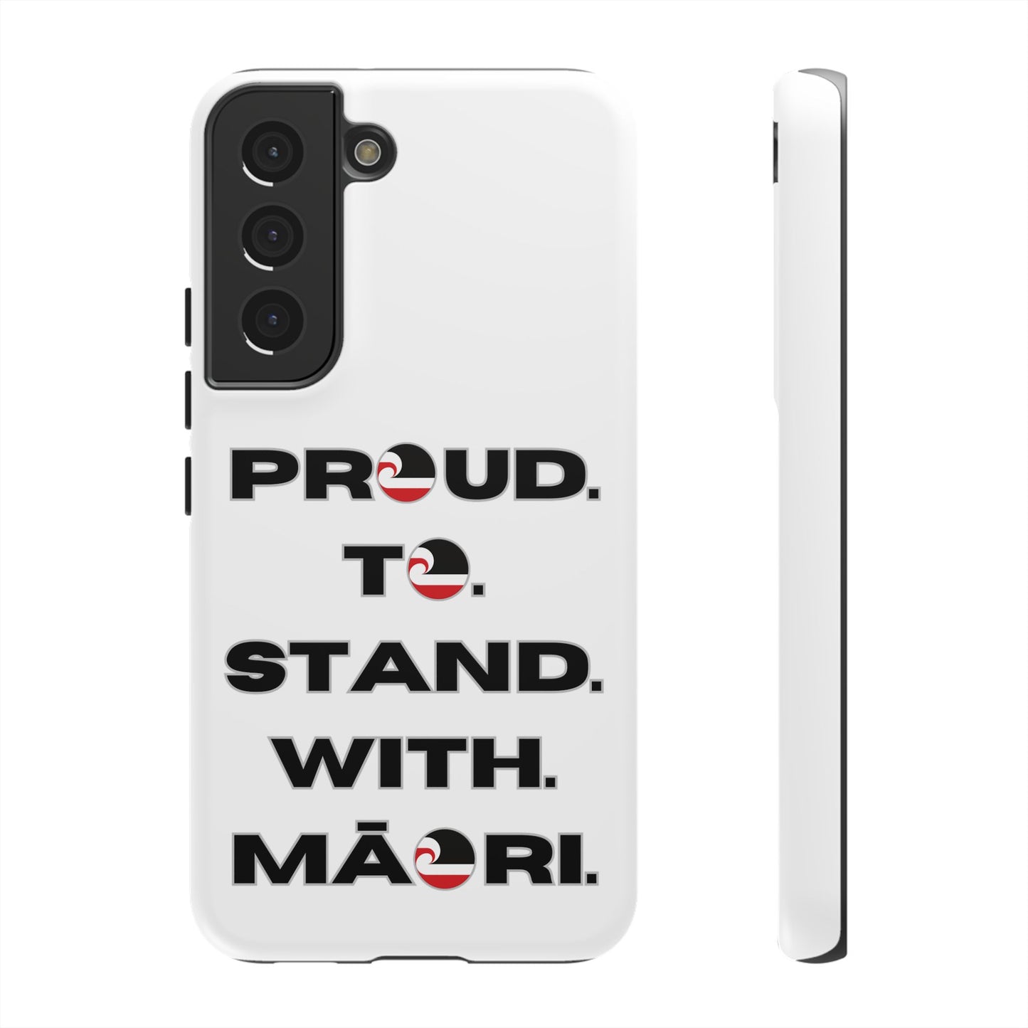 Proud. To. Stand. With. Māori. Tough Cases iPhone/Google Pixel/Samsung Galaxy