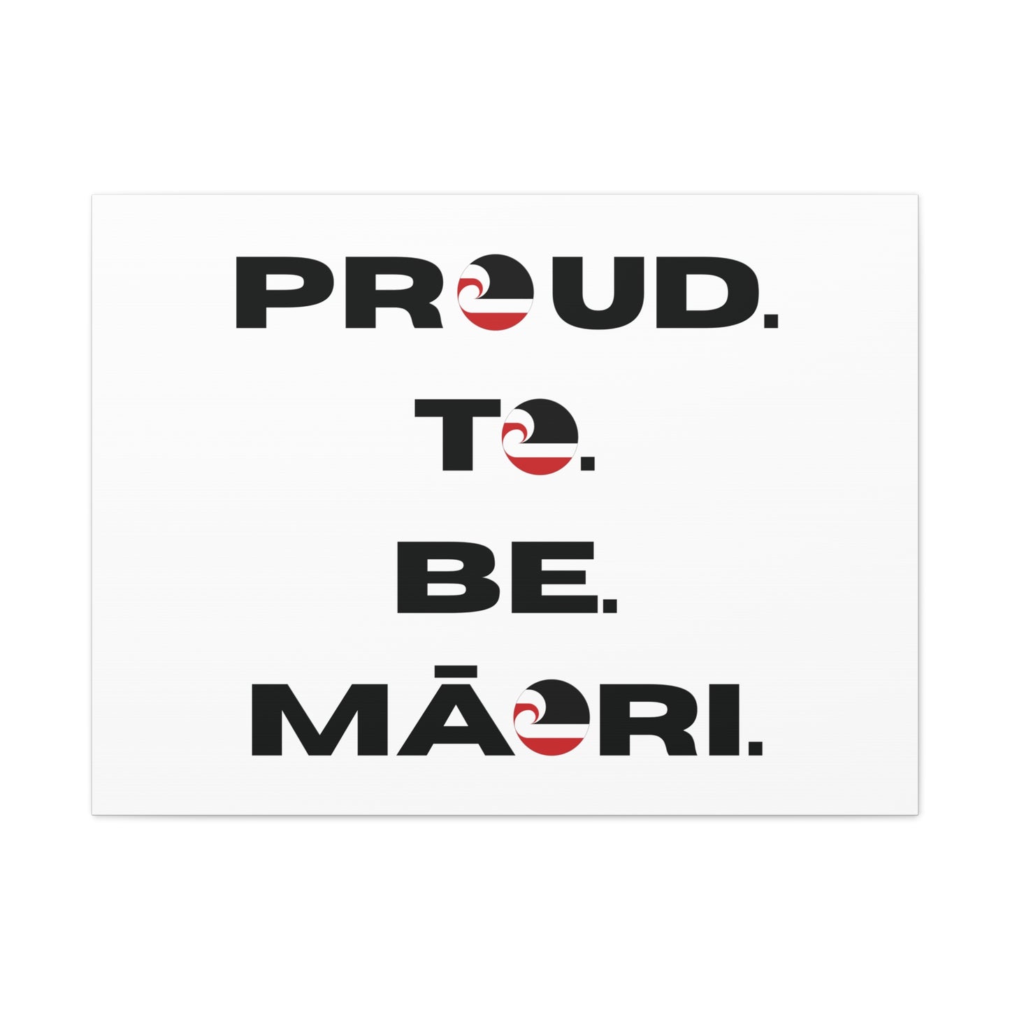 Proud. To. Be. Māori. Classic Canvas - White