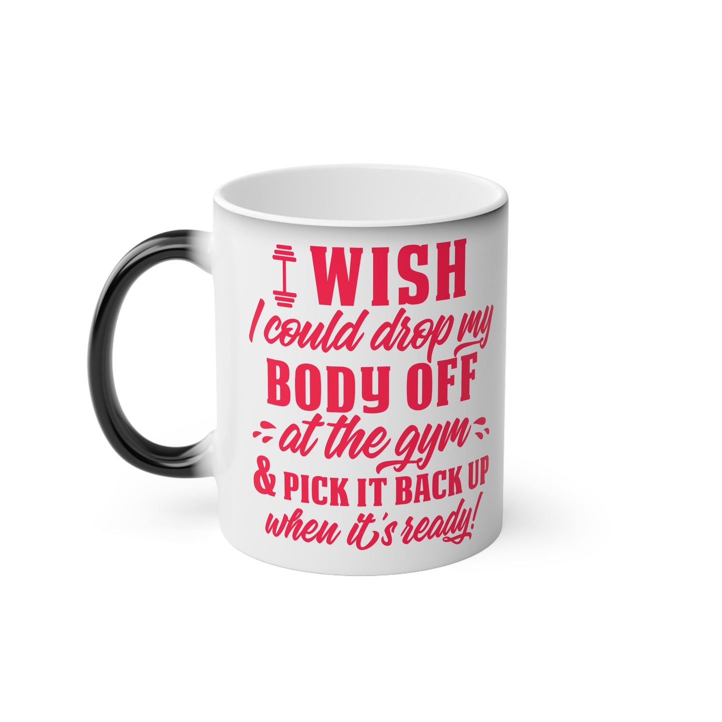 I Wish... Magic Mug - Color Changing Mug for Fitness Enthusiasts