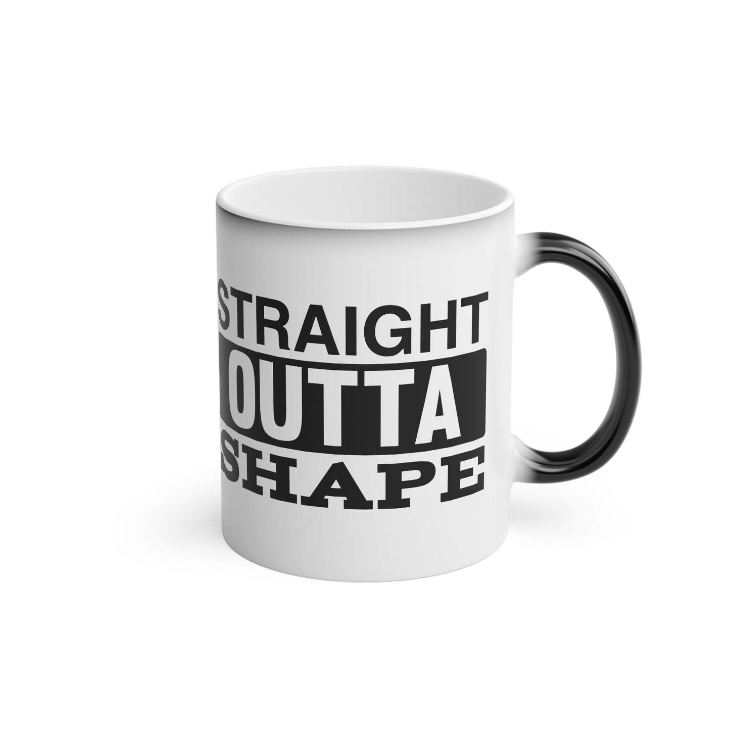 Straight Outta Shape Magic Mug - Color Changing Mug for Fitness Enthusiasts