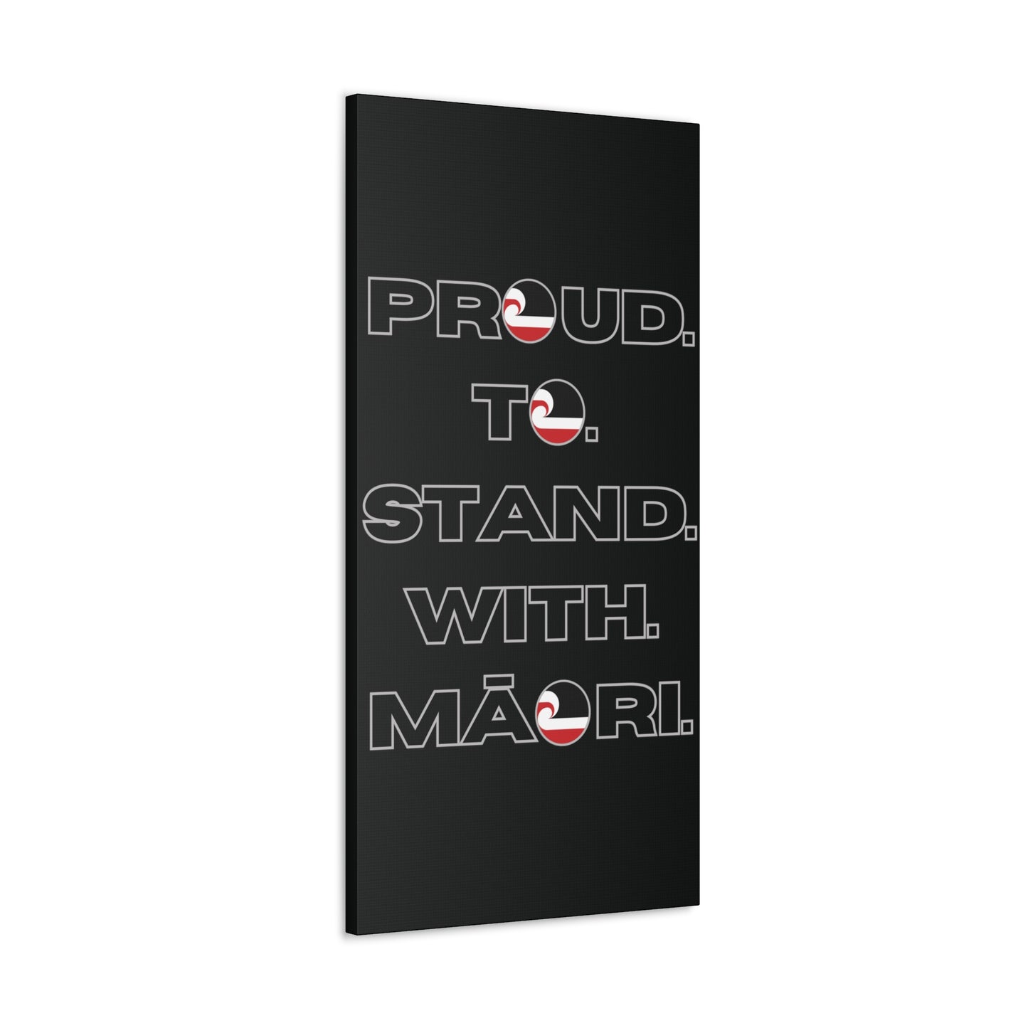 Proud. To. Stand. With. Māori. Classic Canvas - Black